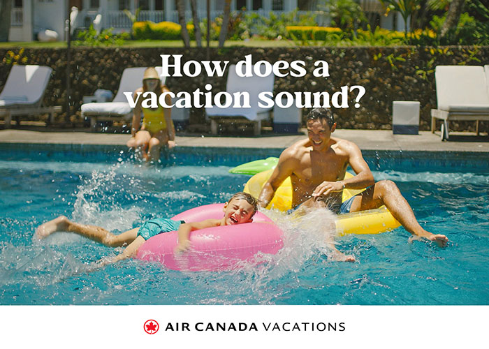Air Canada Vacations Wants You to Actually Be on Your Vacation